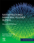 Nanostructured Immiscible Polymer Blends: Migration and Interface