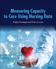 Measuring Capacity to Care Using Nursing Data