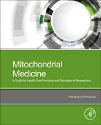 Mitochondrial Medicine: A Guide for Health Care Providers and Translational Researchers