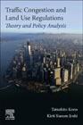 Traffic Congestion and Land use Regulations: Theory and Policy Analysis