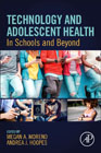 Technology and Adolescent Health: In Schools and Beyond