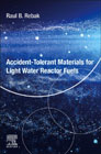 Accident Tolerant Materials for Light Water Reactor Fuels