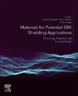 Materials for Potential EMI Shielding Applications: Processing, Properties and Current Trends
