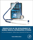 Perspectives in the Development of Mobile Medical Information Systems: Life Cycle, Management, Methodological Approach and Application