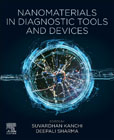 Nanomaterials in Diagnostic Tools and Devices