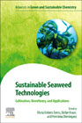 Sustainable Seaweed Technologies: Cultivation, Biorefinery, and Applications