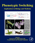 Phenotypic Switching: Implications in Biology and Medicine