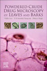 Powdered Crude Drug Microscopy of Leaves and Bark