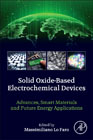 Solid Oxide-Based Electrochemical Devices: Advances, Smart Materials and Future Energy Applications