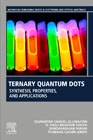 Ternary Quantum Dots: Synthesis, Characterization, and Applications