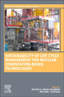 Sustainability of Life Cycle Management for Nuclear Cementation-Based Technologies