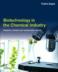 Biotechnology in the Chemical Industry: Towards a Green and Sustainable Future