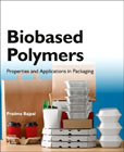 Biobased Polymers: Properties and Applications in Packaging