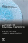 Materials for Biomedical Engineering: Bioactive Materials, Properties and Applications
