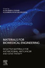 Materials for Biomedical Engineering: Bioactive Materials for Antimicrobial, Anticancer and Gene Therapy
