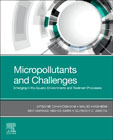 Micropollutants and Challenges: Emerging in the Aquatic Environments and Treatment Processes