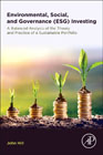 Environmental, Social, and Governance (ESG) Investing: A Balanced Review of Theoretical Backgrounds and Practical Implications