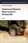 Dynamics and Advanced Motion Control of Unmanned Ground Off-road Vehicle