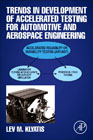 Trends in Development Accelerated Testing for Automotive and Aerospace Engineering