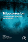 Tribocorrosion: Fundamentals, Methods, and Materials