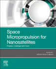 Space Micropropulsion for Nanosatellites: Progress, Challenges and Future
