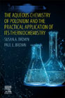 The Aqueous Chemistry of Polonium and the Practical Application of its Thermochemistry