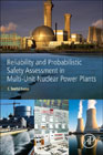 Reliability and Probabilistic Safety Assessment in Multi-Unit Nuclear Power Plants