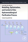 Modeling, Optimization and Control of Zinc Hydrometallurgical Purification Processes