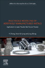 Multiscale Modeling of Additively Manufactured Metals: Application to Laser Powder Bed Fusion Process