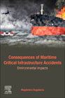 Consequences of Maritime Critical Infrastructure Accidents: Environmental Impacts