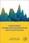 Higher Order Dynamic Mode Decomposition and its Applications