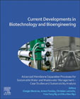 Current Developments in Biotechnology and Bioengineering: Advanced Membrane Separation Processes for Sustainable Water and Wastewater Management - Case Studies and Sustainability Analysis