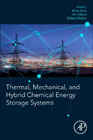 Thermal, Mechanical, and Hybrid Chemical Energy Storage Systems