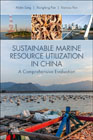 Sustainable Marine Resource Utilization in China: A Comprehensive Evaluation