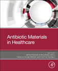Antibiotic Materials in Healthcare
