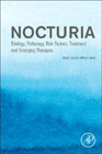 Nocturia: Etiology, Pathology, Risk Factors, Treatment and Emerging Therapies