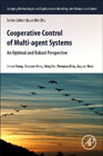 Cooperative Control of Multi-agent Systems: An Optimal and Robust Perspective