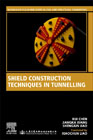 Shield Construction Techniques in Tunnelling