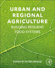 Urban and Regional Agriculture: Building Resilient Food Systems