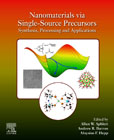 Nanomaterials via Single-Source Precursors: Synthesis, Processing and Applications