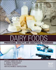 Dairy Foods: Processing, Quality, and Analytical Techniques