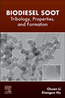 Biodiesel Soot: Tribology, Properties, and Formation