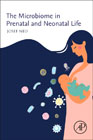 The Microbiome in Prenatal and Neonatal Life
