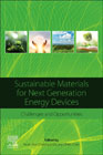 Sustainable Materials for Next Generation Energy Devices: Challenges and Opportunities