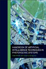 Handbook of Artificial Intelligence Techniques in Photovoltaic Systems: Modelling, Control, Optimization, Forecasting and Fault Diagnosis