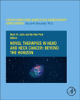 Novel Therapies in Head and Neck Cancer: Beyond the Horizon