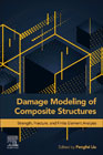 Damage Modeling of Composite Structures: Strength, Fracture, and Finite Element Analysis