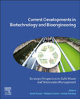 Current Developments in Biotechnology and Bioengineering: Strategic Perspectives in Solid Waste and Waste Water Management