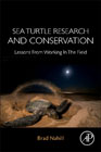 Sea Turtle Research and Conservation: Lessons from working in the field