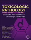Haschek and Rousseauxs Handbook of Toxicologic Pathology, Volume 1: Principles and Practice of Toxicologic Pathology